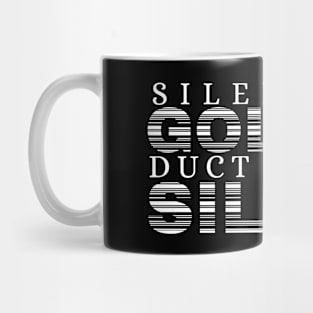 Silence is Golden Duct Tape is Silver Funny Saying Mug